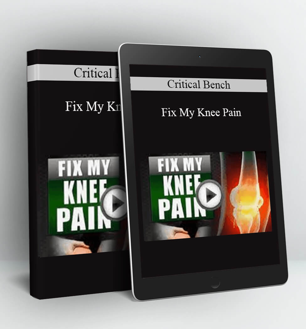 Fix My Knee Pain - Critical Bench