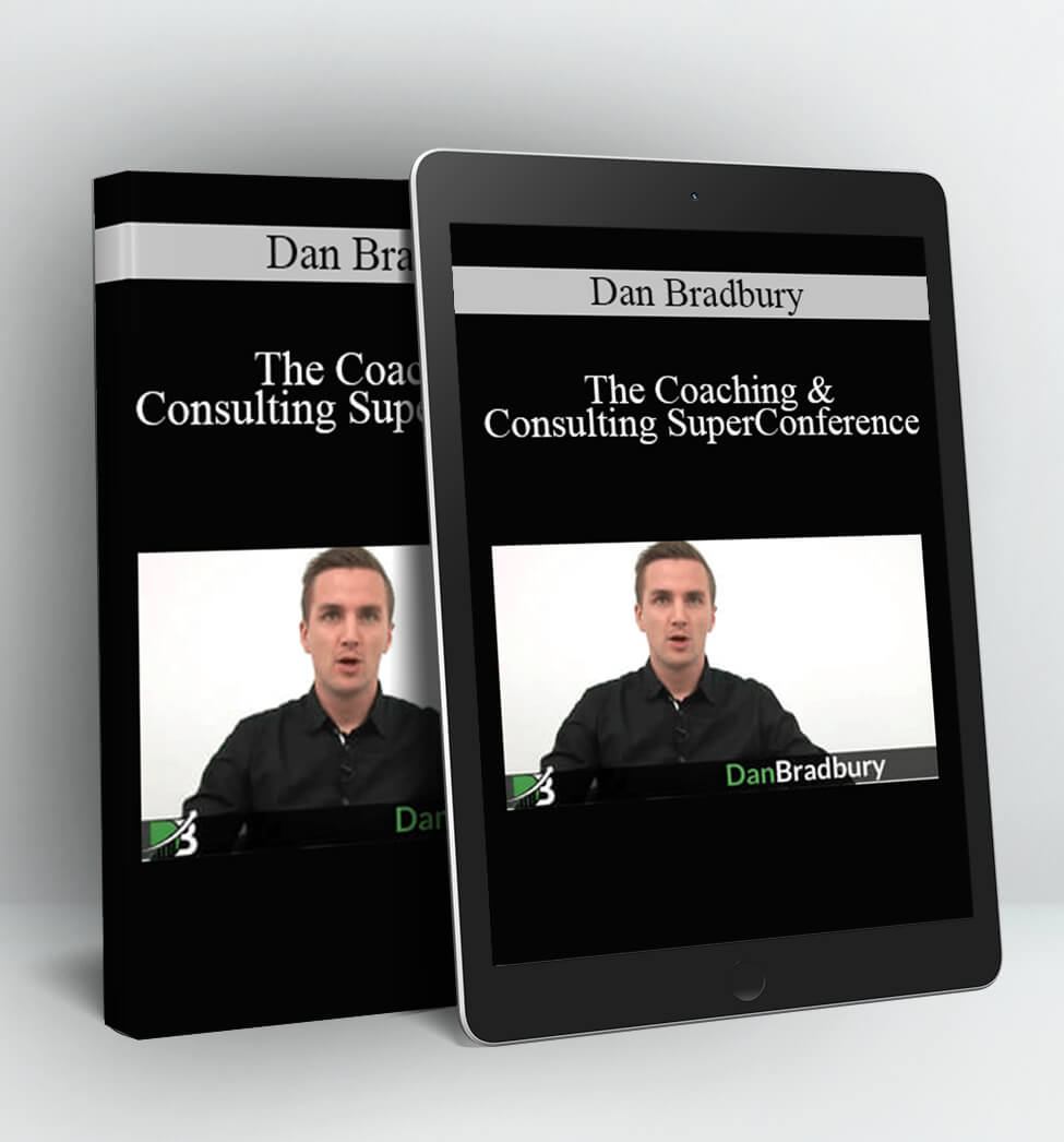 The Coaching & Consulting SuperConference - Dan Bradbury