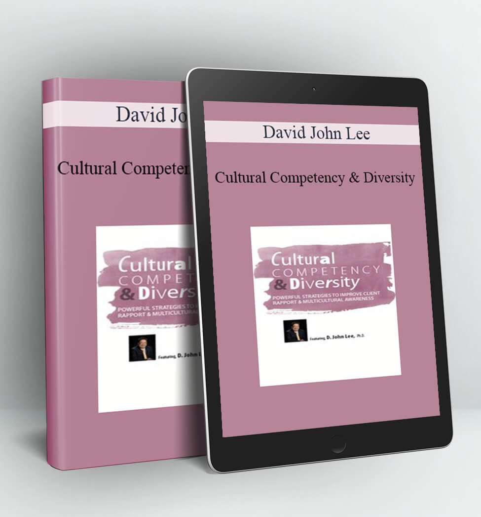 Cultural Competency & Diversity - David John Lee