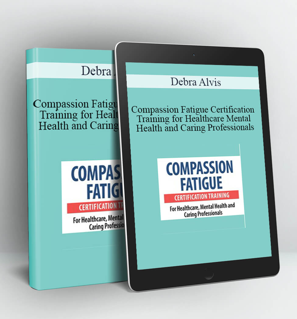 Compassion Fatigue Certification Training for Healthcare