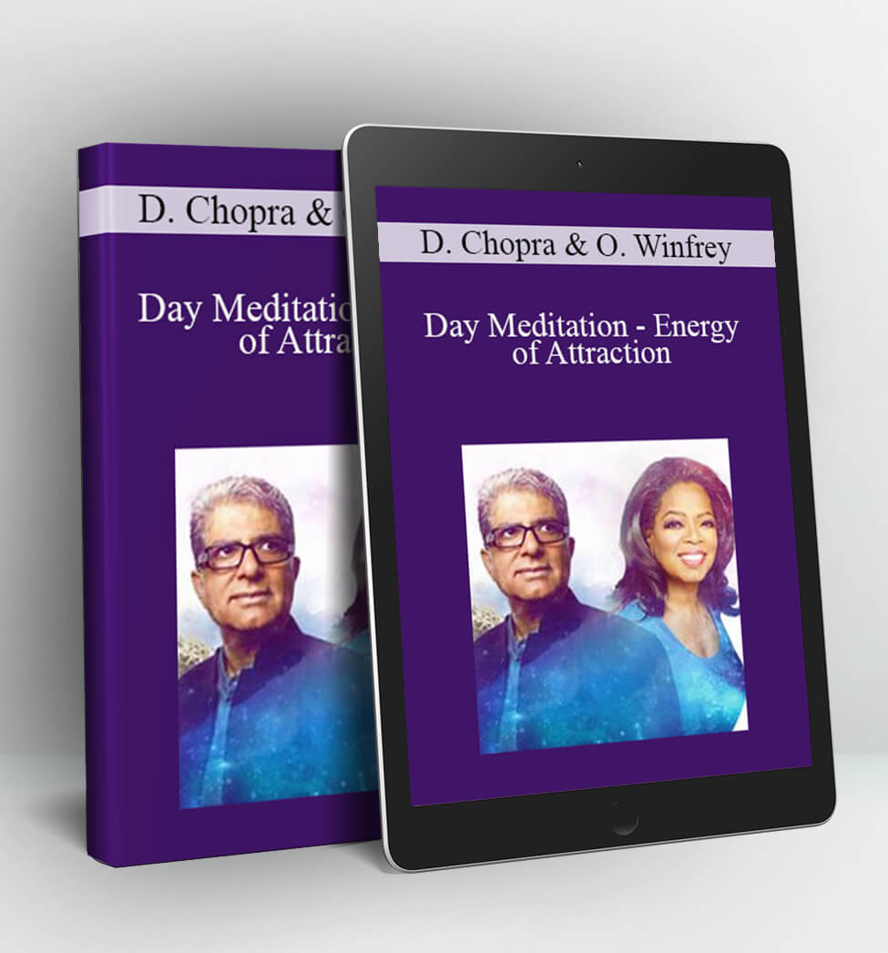 21 Day Meditation - Energy of Attraction - Deepak Chopra & Oprah Winfrey