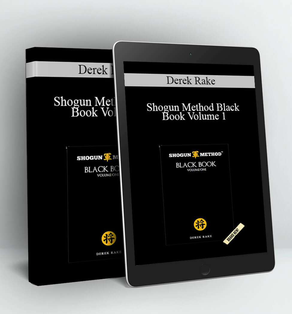 Shogun Method Black Book Volume 1 - Derek Rake