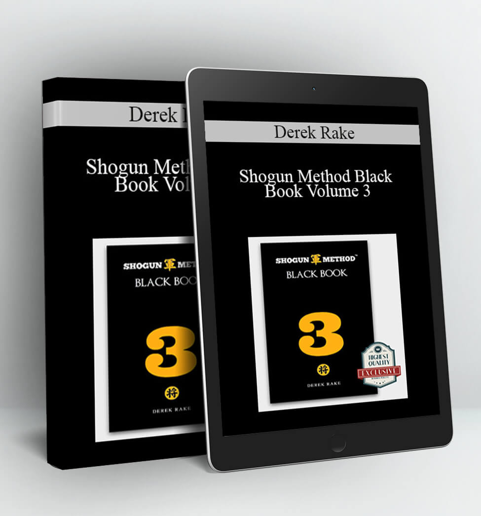 Shogun Method Black Book Volume 3 - Derek Rake