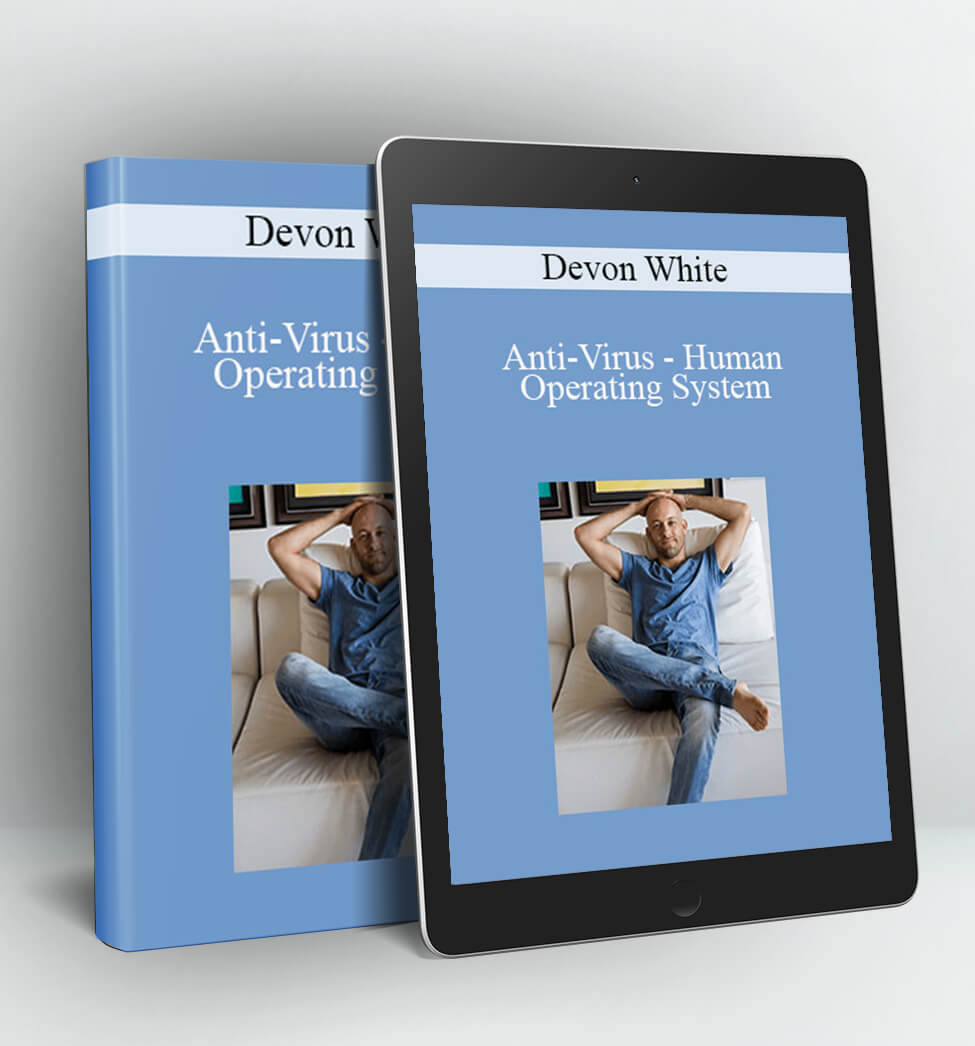 Anti-Virus - Human Operating System - Devon White