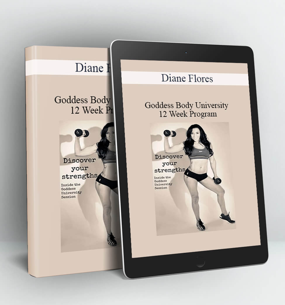 Goddess Body University 12 Week Program - Diane Flores