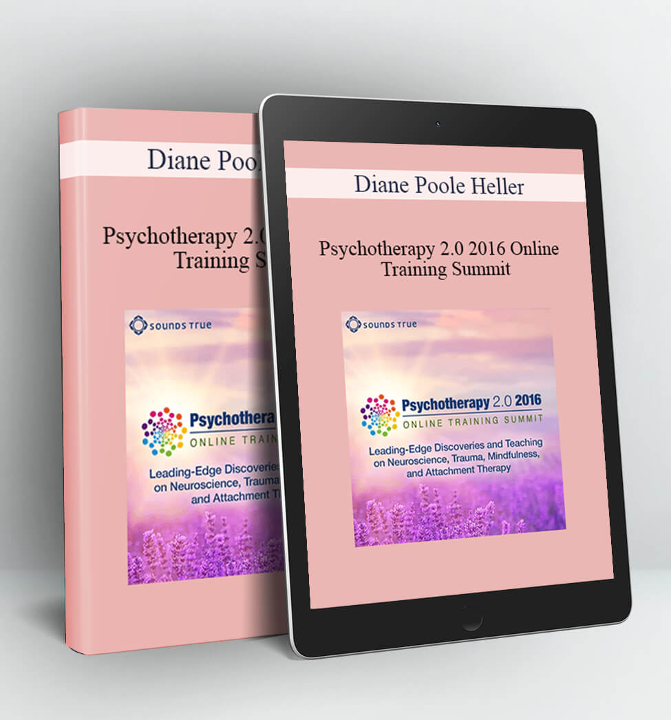 Psychotherapy 2.0 2016 Online Training Summit - Diane Poole Heller