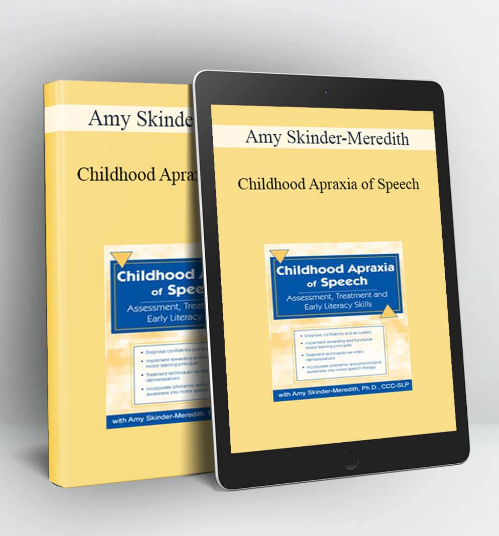 Childhood Apraxia of Speech - Amy Skinder-Meredith