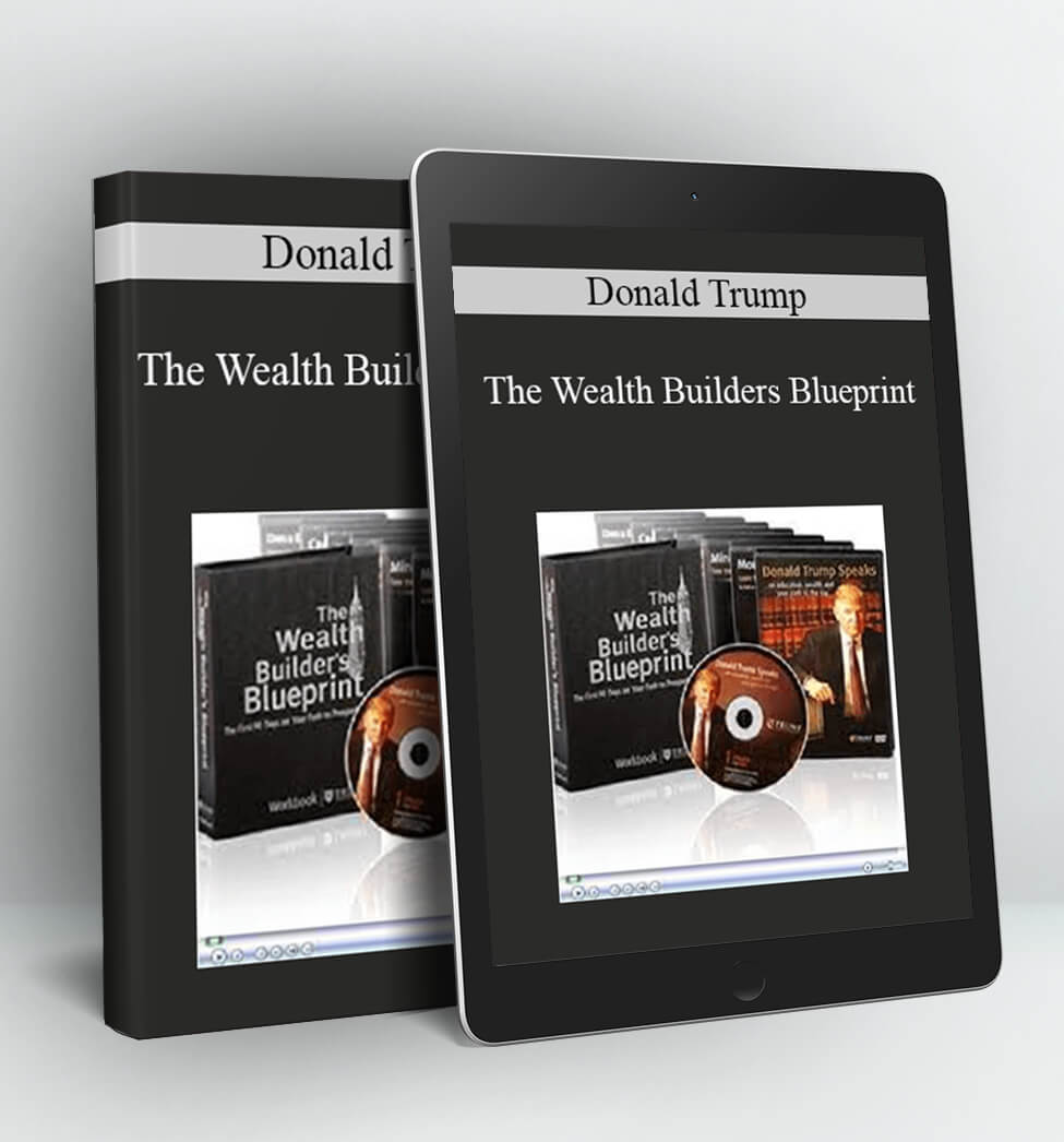 The Wealth Builders Blueprint - Donald Trump