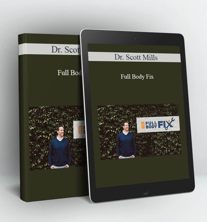 Full Body Fix - Dr. Scott Mills