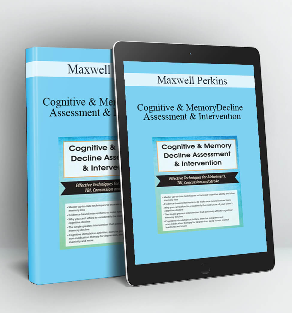 Cognitive & Memory Decline Assessment & Intervention - Maxwell Perkins