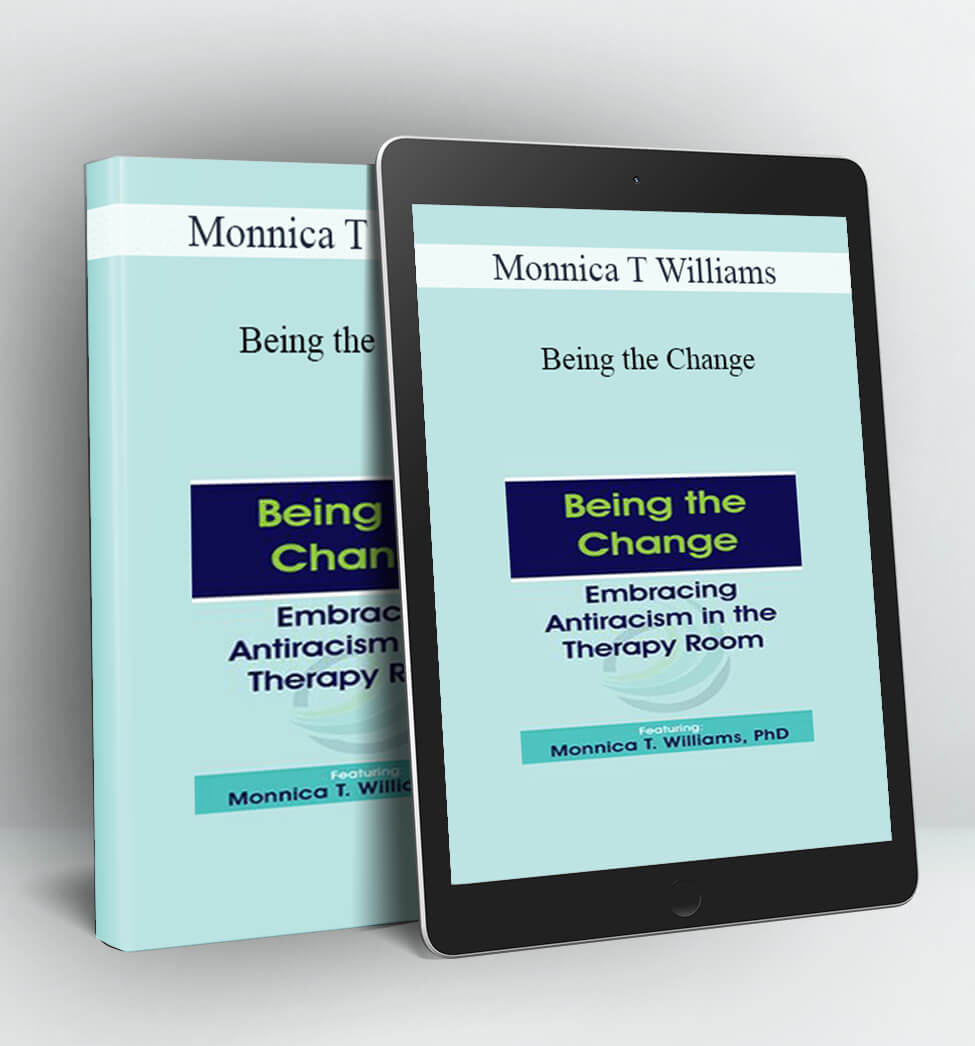 Being the Change - Monnica T Williams