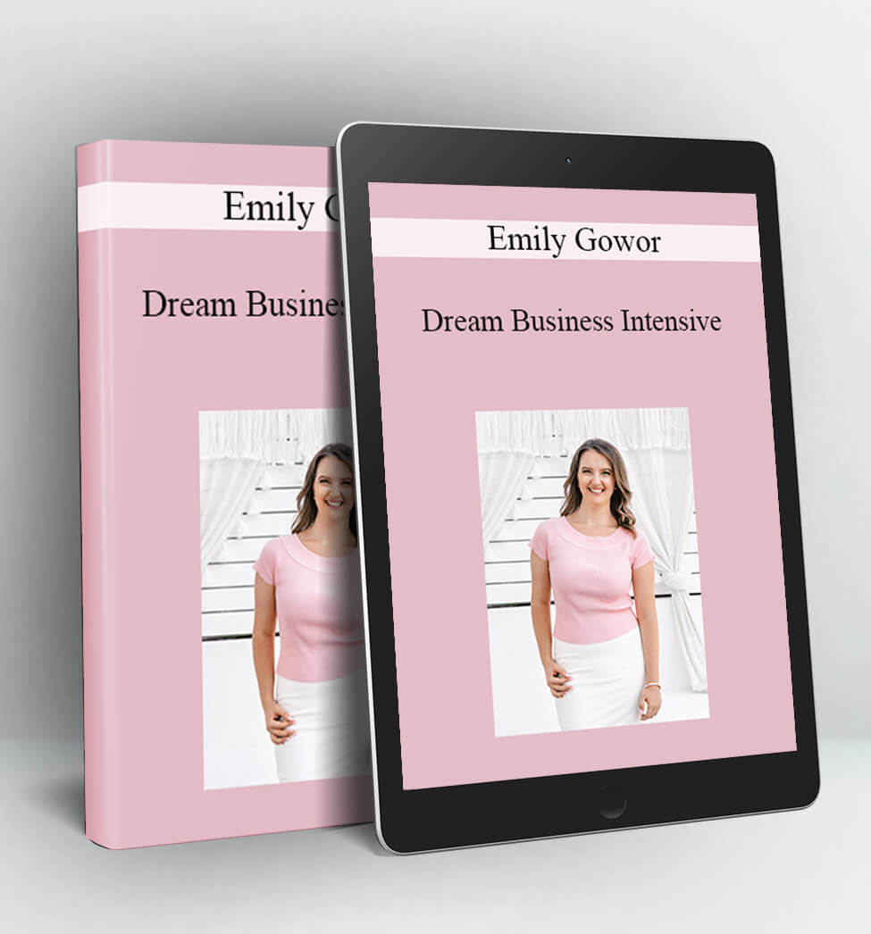 Dream Business Intensive - Emily Gowor