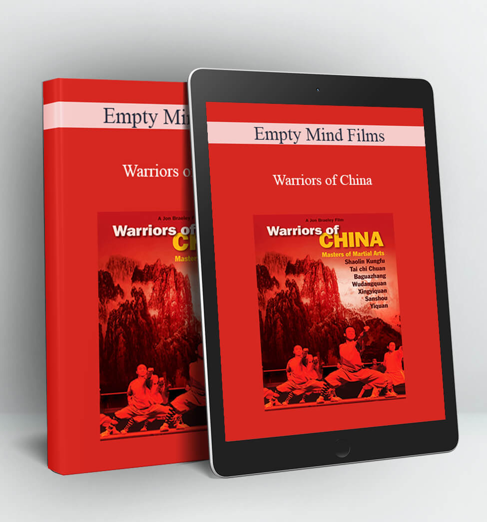 Warriors of China - Empty Mind Films