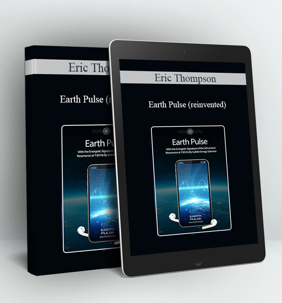 Earth Pulse (reinvented) - Eric Thompson