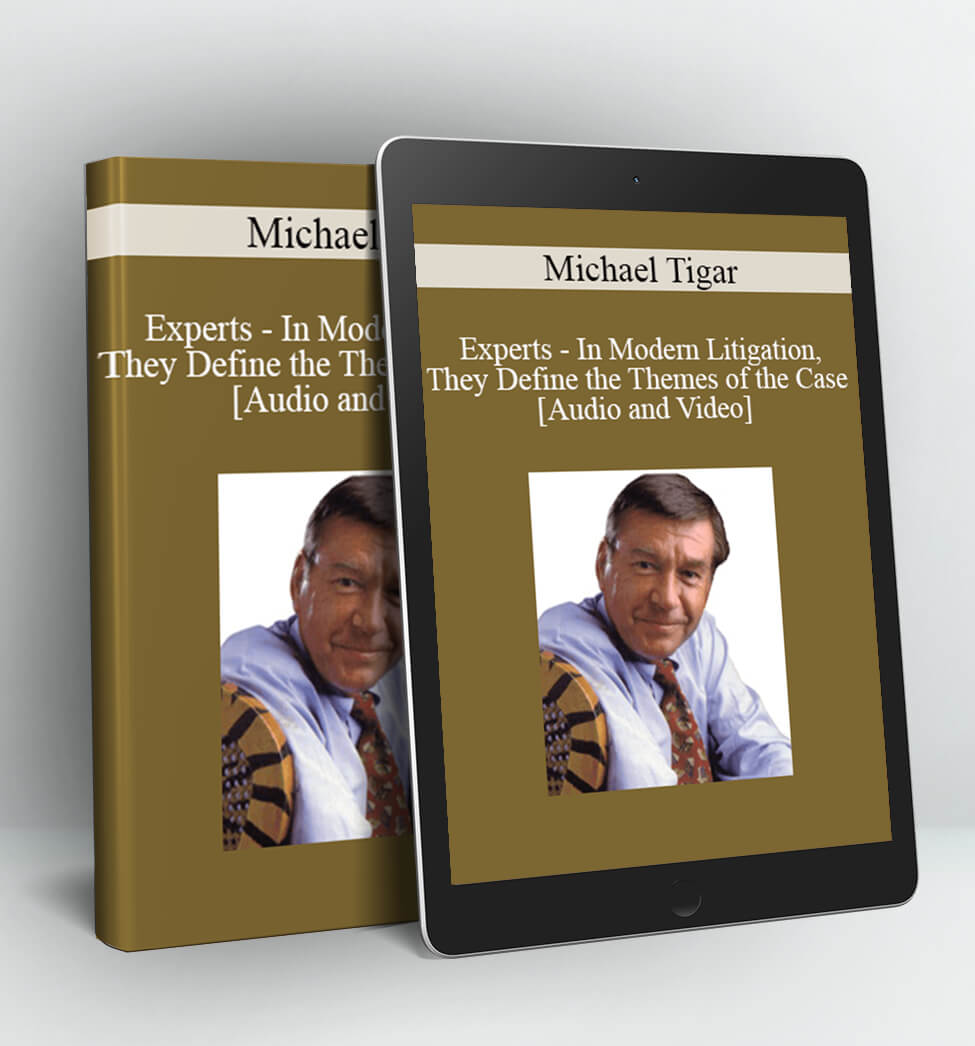 Michael Tigar - Experts - In Modern Litigation