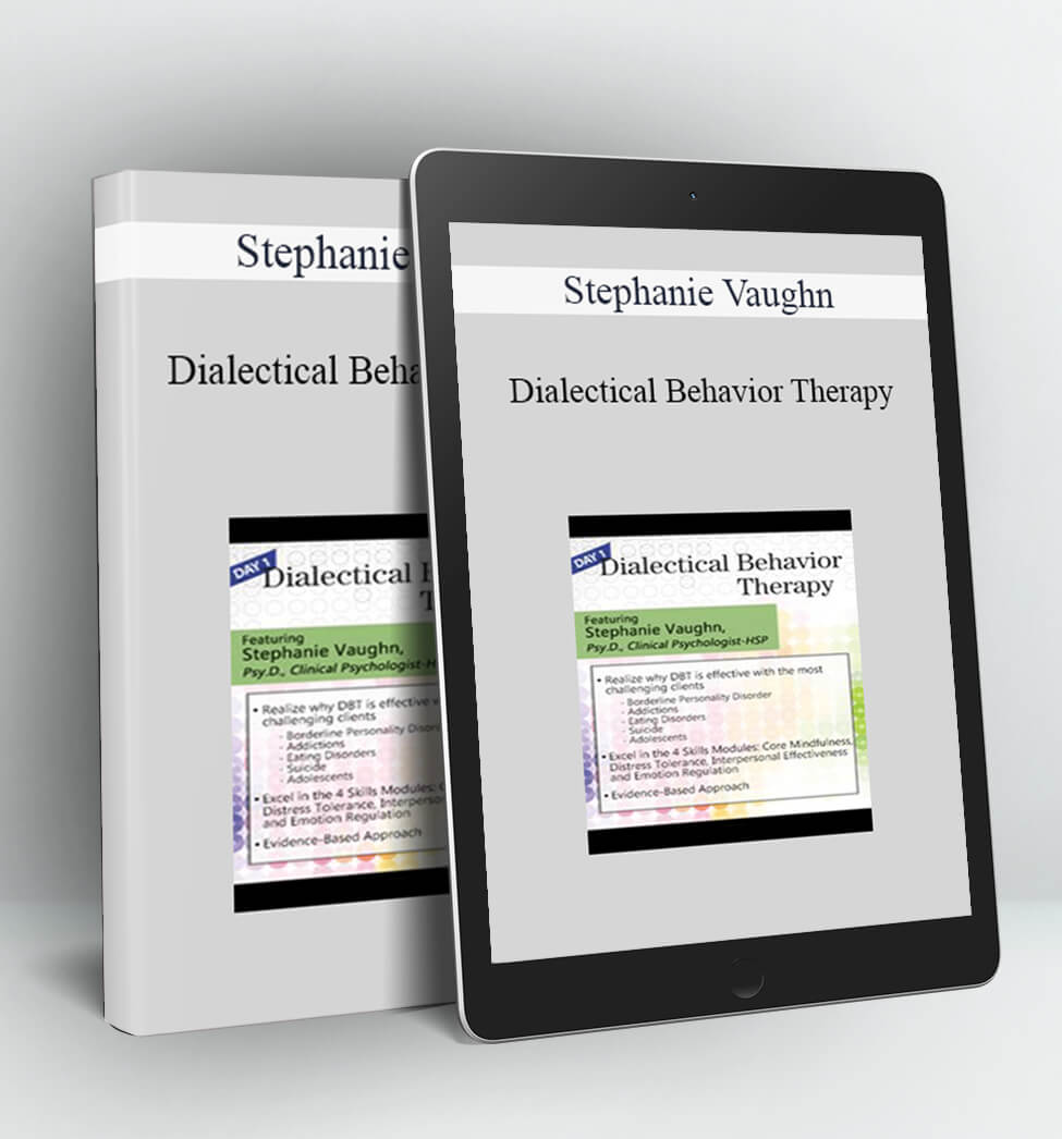 Dialectical Behavior Therapy - Stephanie Vaughn