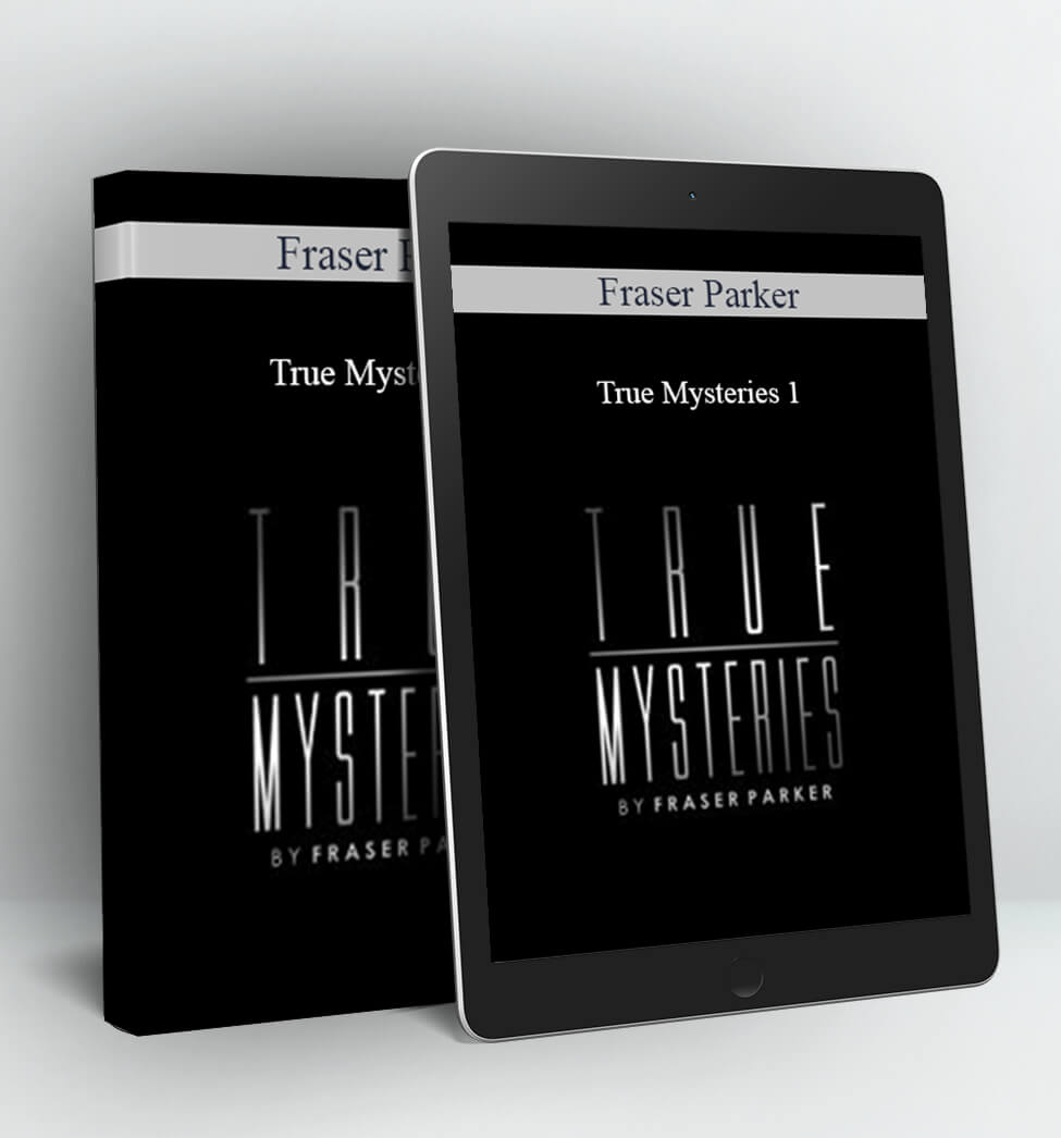 True Mysteries 1 - Fraser Parker