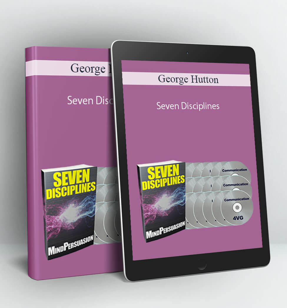 Seven Disciplines - George Hutton