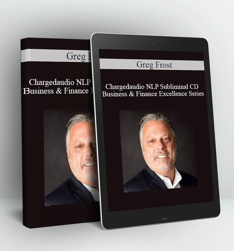 Chargedaudio NLP Subliminal CD Business & Finance Excellence Series - Greg Frost