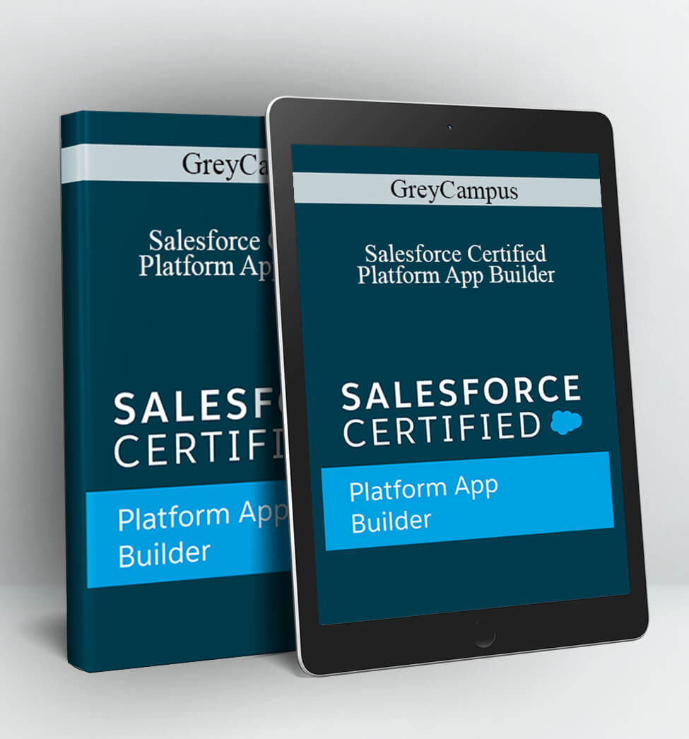 GreyCampus - Salesforce Certified Platform App Builder