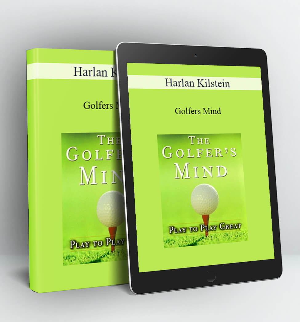 Golfers Mind - Harlan Kilstein