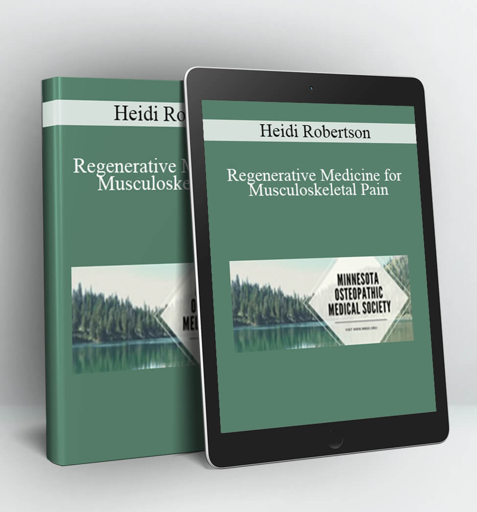 Regenerative Medicine for Musculoskeletal Pain - Heidi Robertson