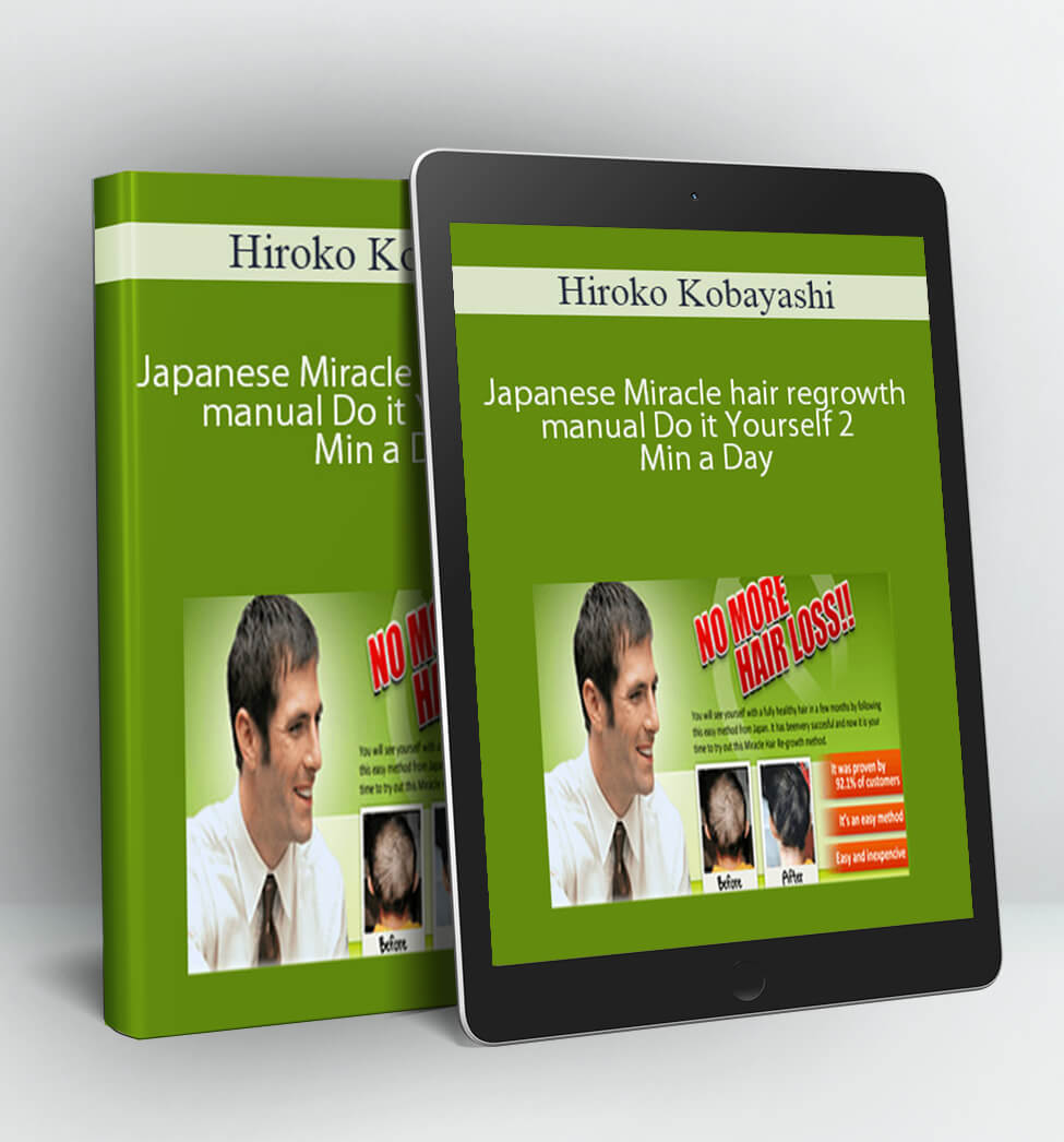 Japanese Miracle hair regrowth manual Do it Yourself 2 Min a Day - Hiroko Kobayashi