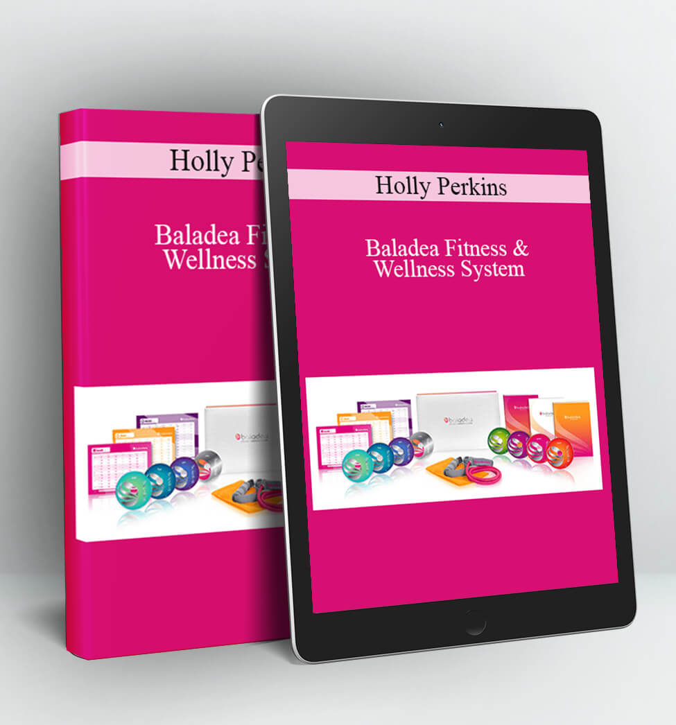 Baladea Fitness & Wellness System - Holly Perkins