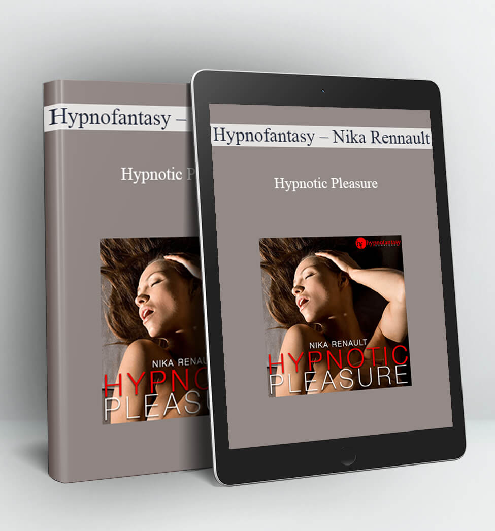 Hypnofantasy - Hypnotic Pleasure - Nika Rennault