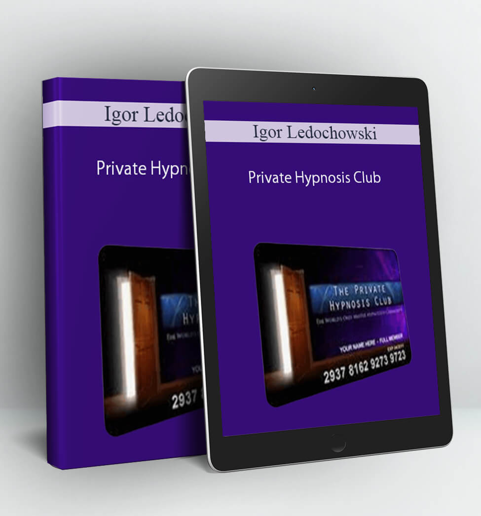 Private Hypnosis Club - Igor Ledochowski