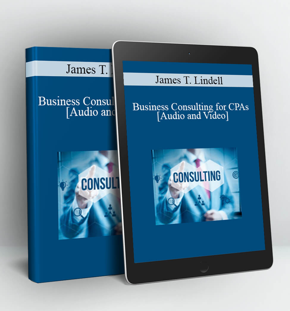 Business Consulting for CPAs - James T. Lindell