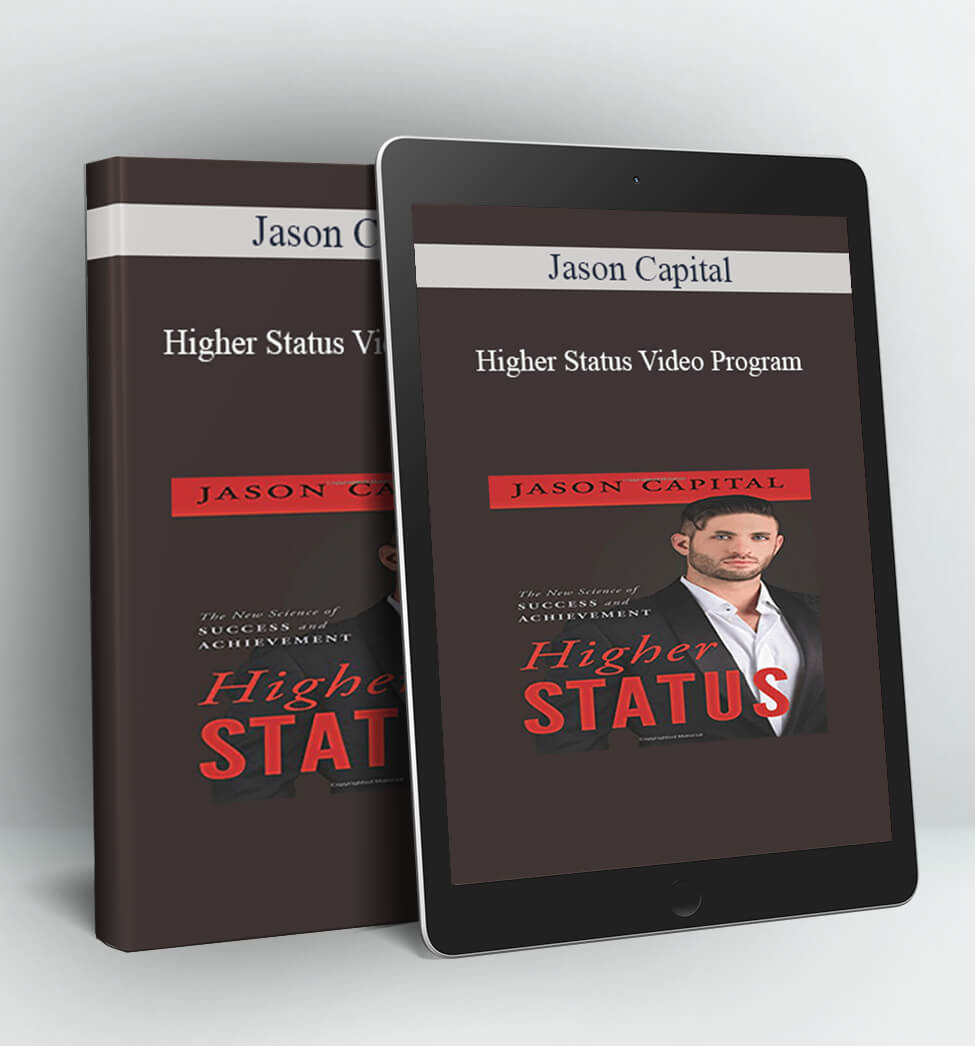 Higher Status Video Program - Jason Capital