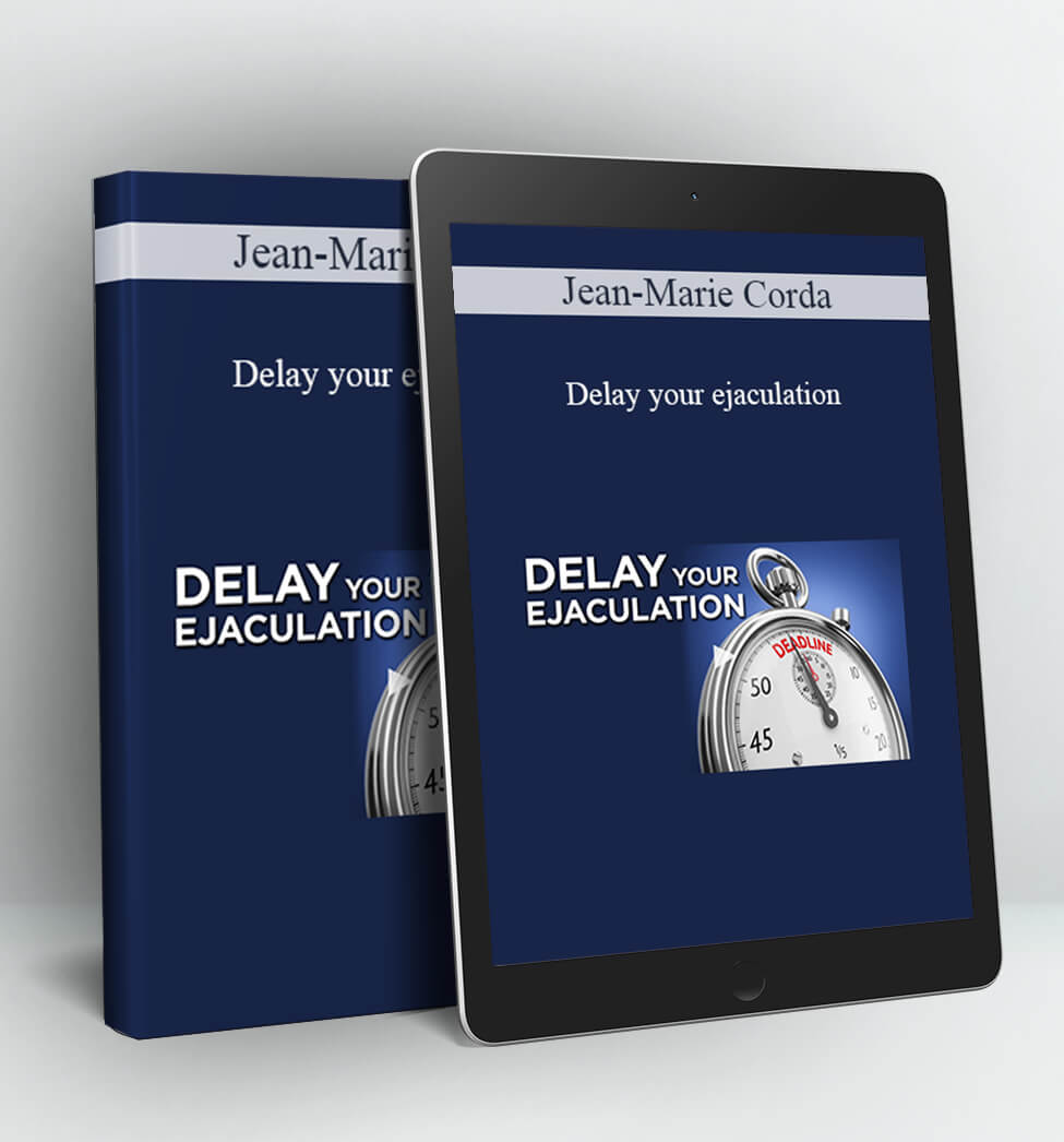 Delay your ejaculation - Jean-Marie Corda