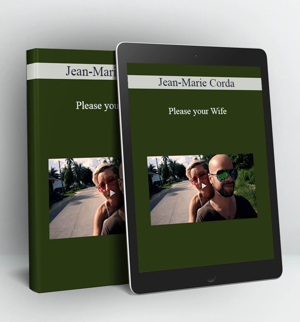 Please your Wife - Jean-Marie Corda