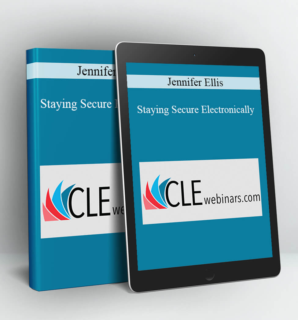 Staying Secure Electronically - Jennifer Ellis