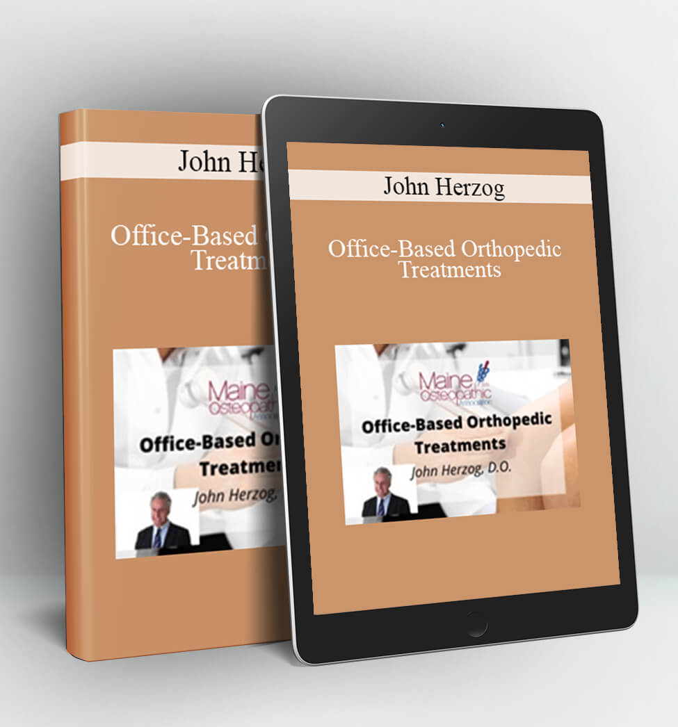 Office-Based Orthopedic Treatments - John Herzog