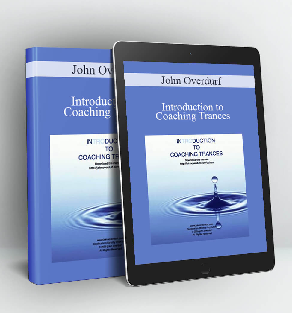 Introduction to Coaching Trances - John Overdurf