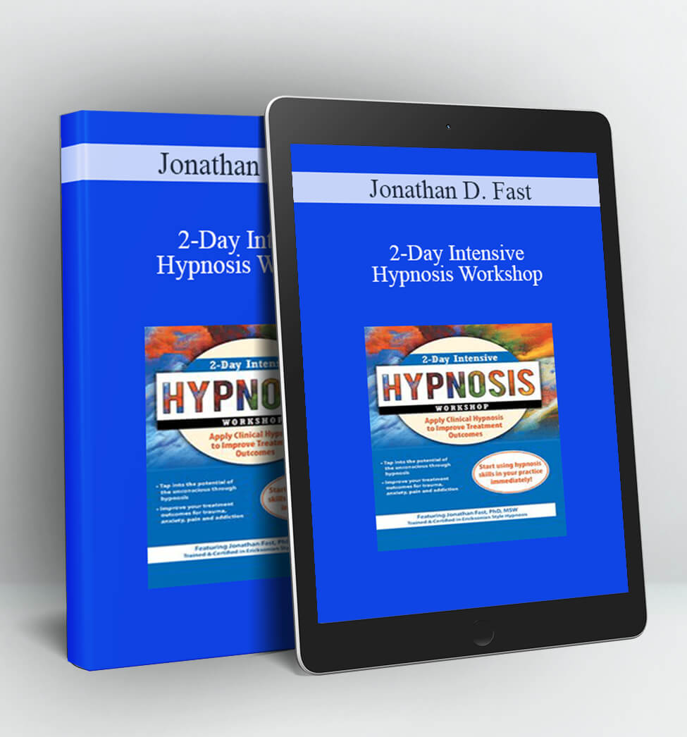 2-Day Intensive Hypnosis Workshop - Jonathan D. Fast