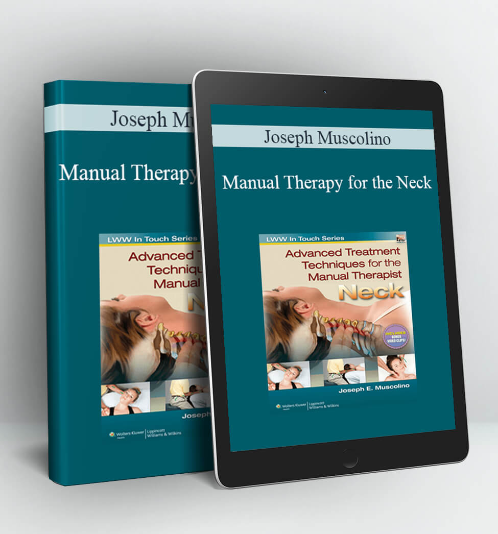 Manual Therapy for the Neck - Joseph Muscolino