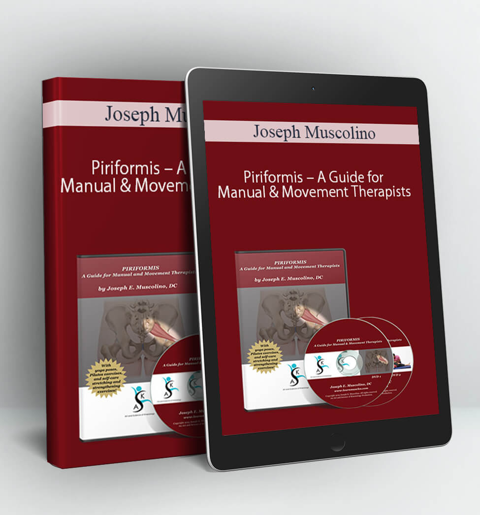 Piriformis – A Guide for Manual & Movement Therapists - Joseph Muscolino