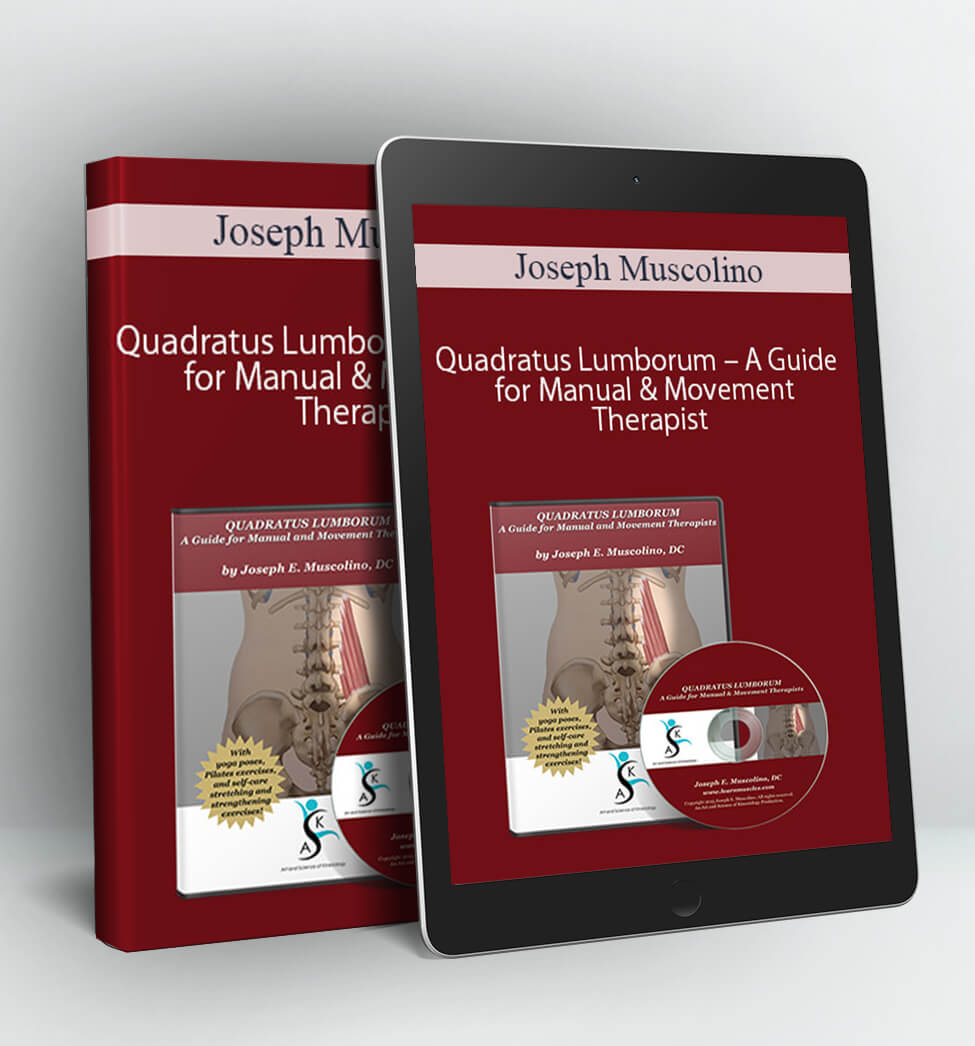 Quadratus Lumborum – A Guide for Manual & Movement Therapist - Joseph Muscolino