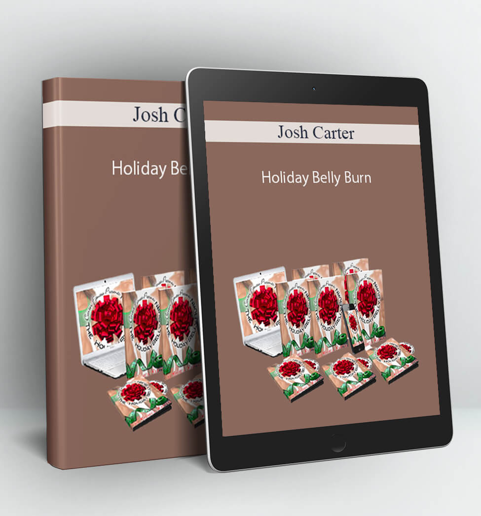 Holiday Belly Burn - Josh Carter