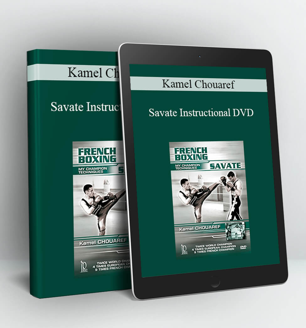 Savate Instructional DVD - Kamel Chouaref