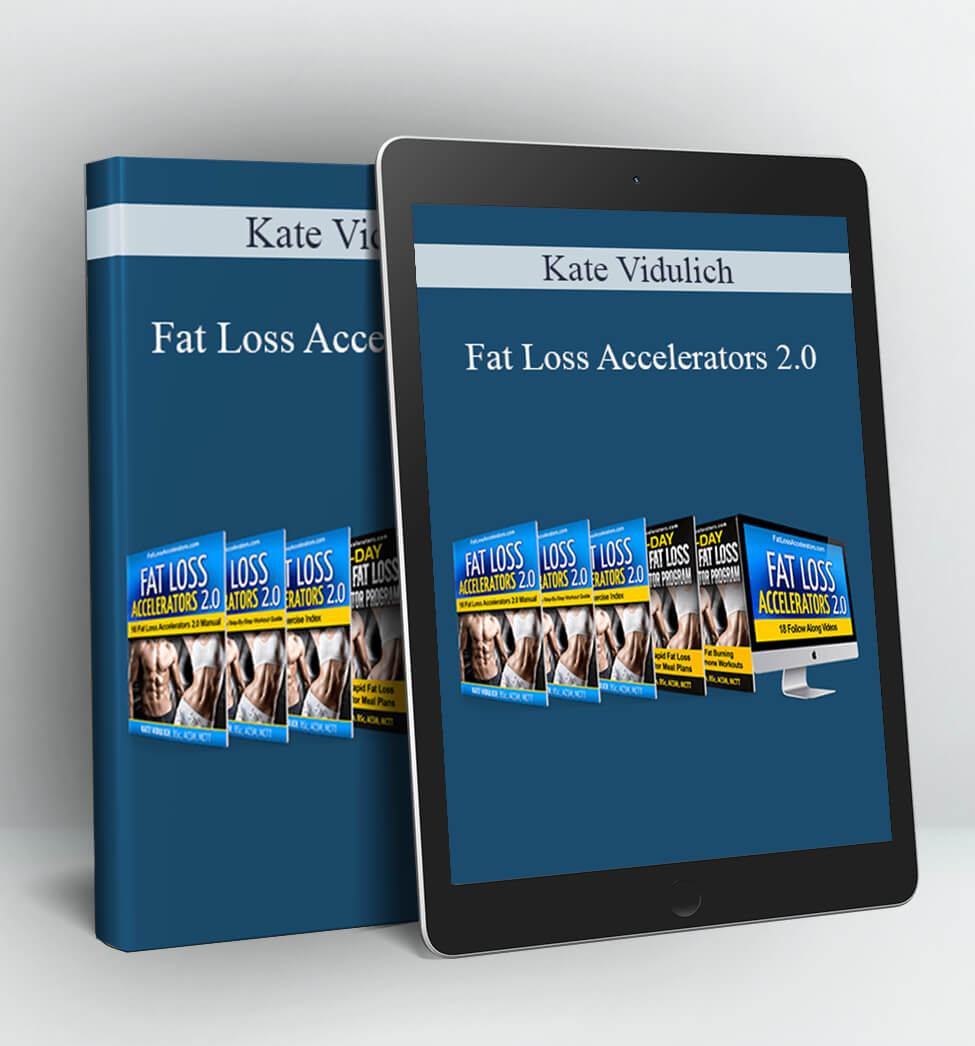 Fat Loss Accelerators 2.0 - Kate Vidulich