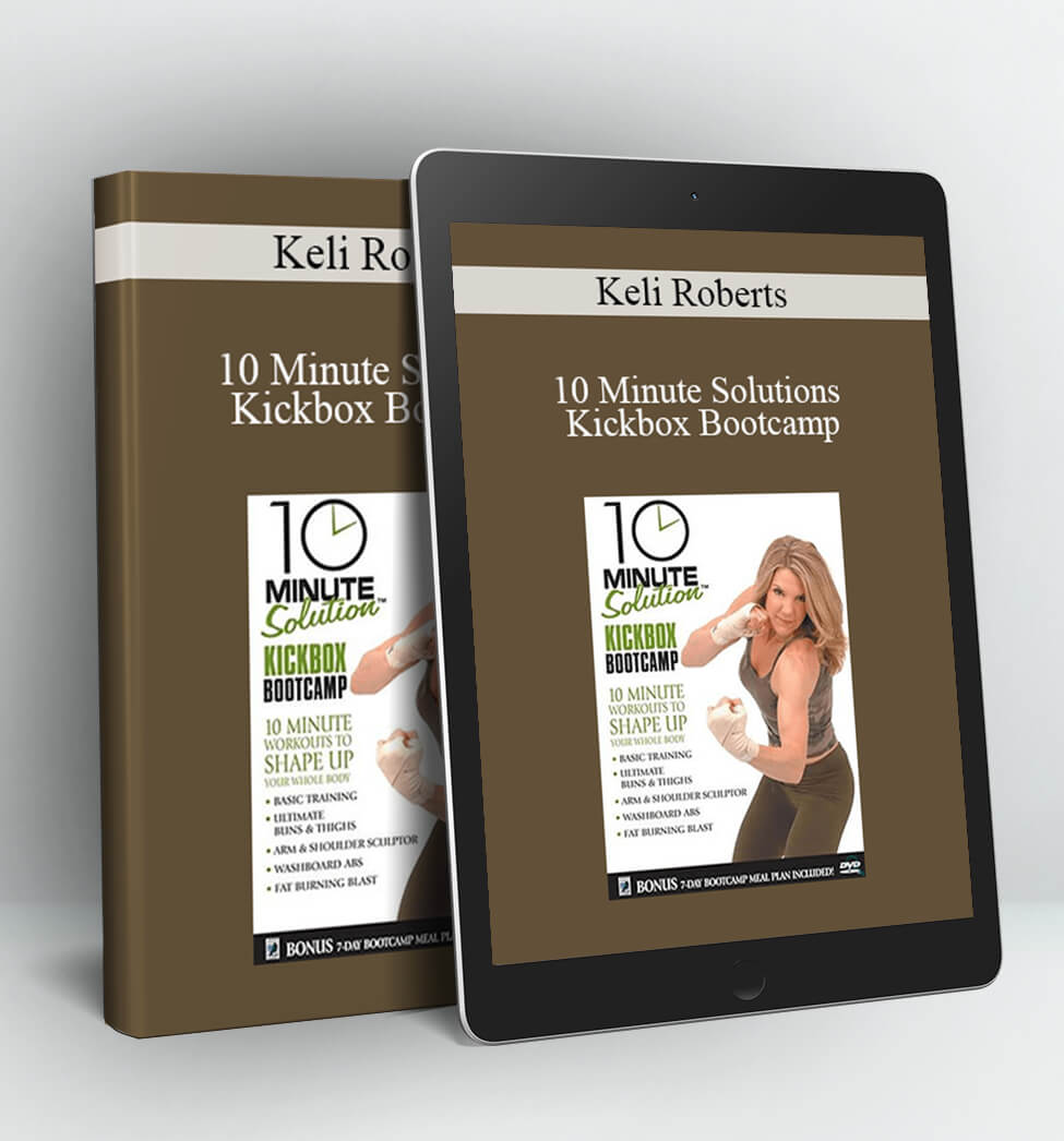 10 Minute Solutions - Kickbox Bootcamp - Keli Roberts