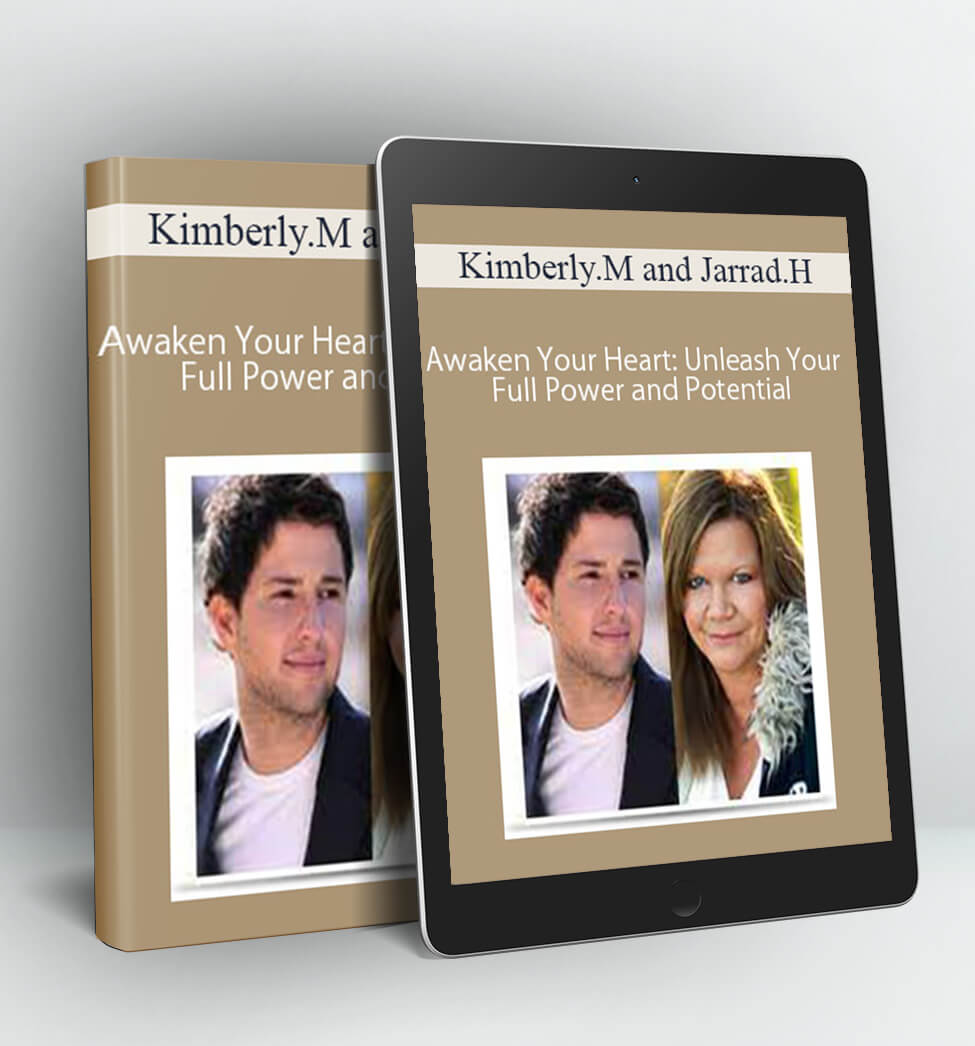 Awaken Your Heart: Unleash Your Full Power and Potential - Kimberly McGeorge and Jarrad Hewett