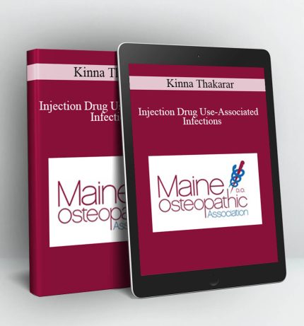 Injection Drug Use-Associated Infections - Kinna Thakarar