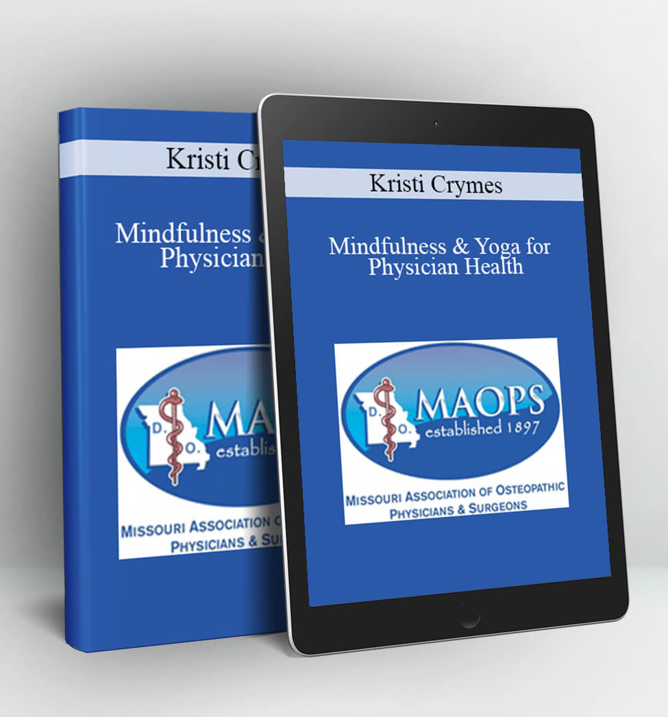 Mindfulness & Yoga for Physician Health - Kristi Crymes