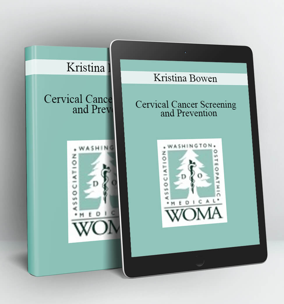 Cervical Cancer Screening and Prevention - Kristina Bowen