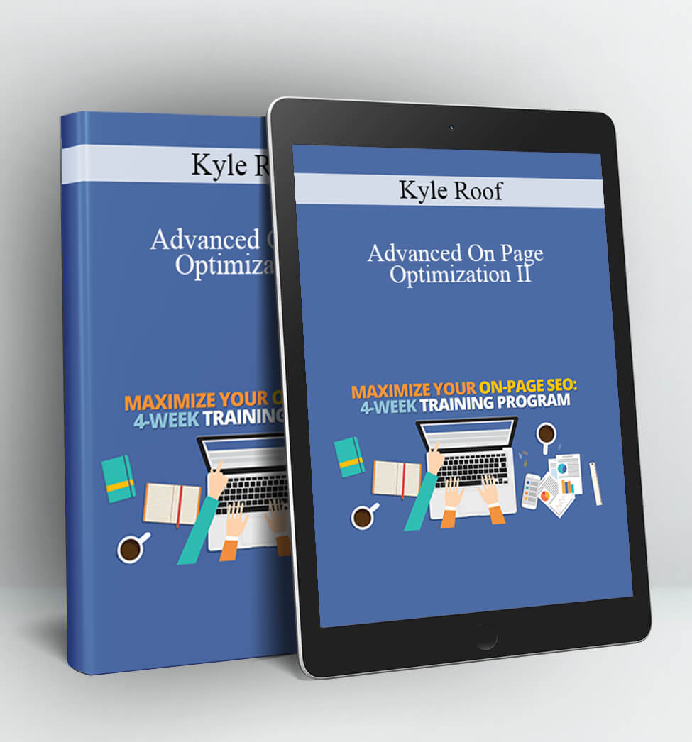 Advanced On Page Optimization II - Kyle Roof